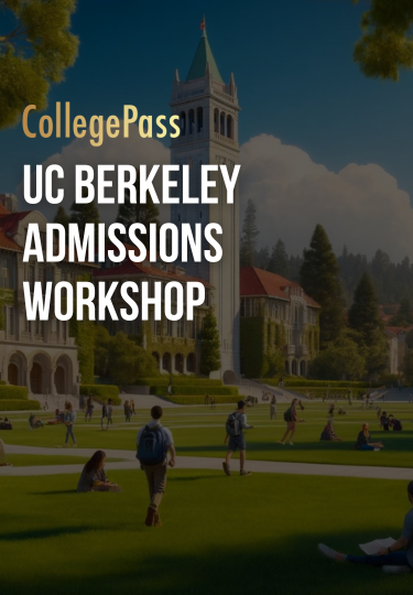 UC BERKELEY ADMISSIONS WORKSHOP